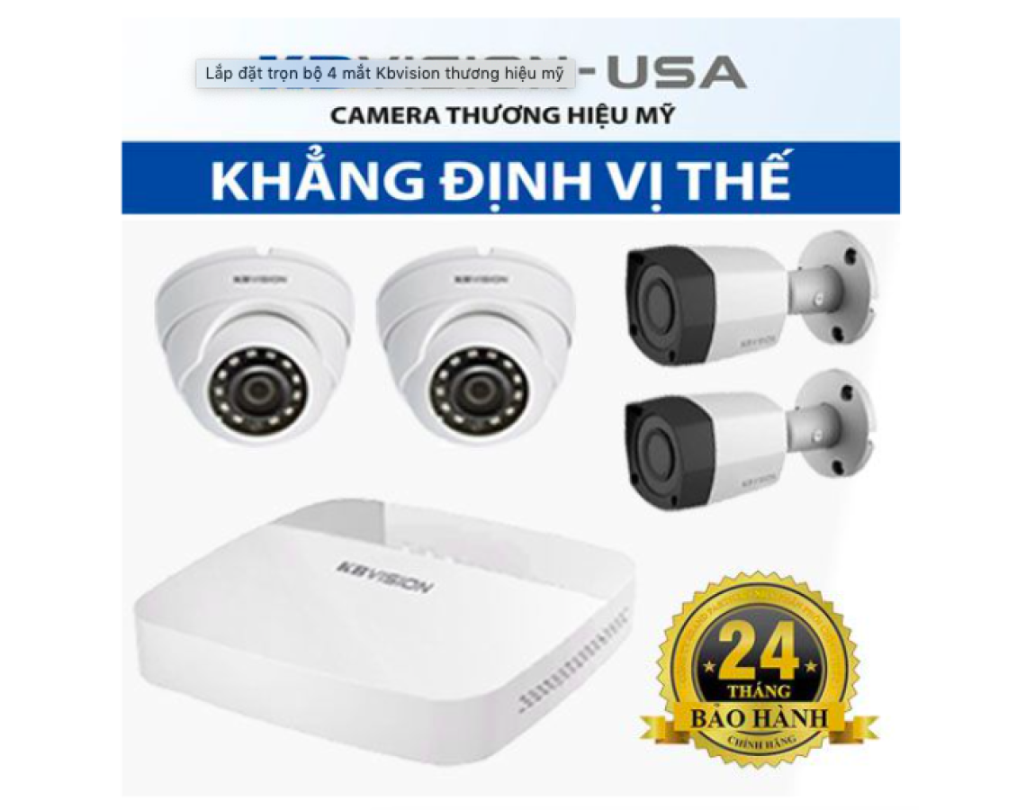 Lắp đặt trọn bộ 4 mắt Kbvision thương hiệu mỹ